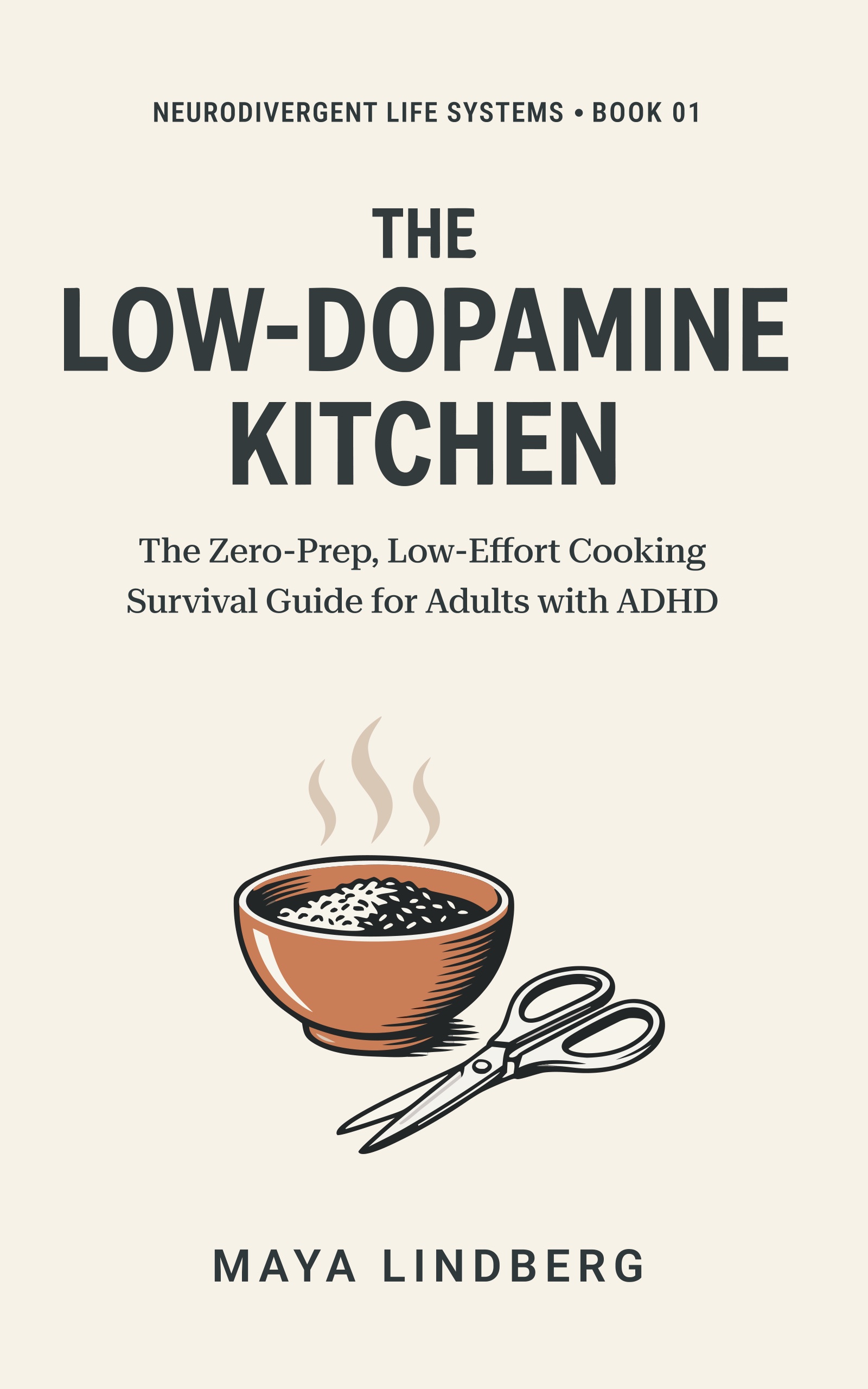 Book 01: The Low-Dopamine Kitchen